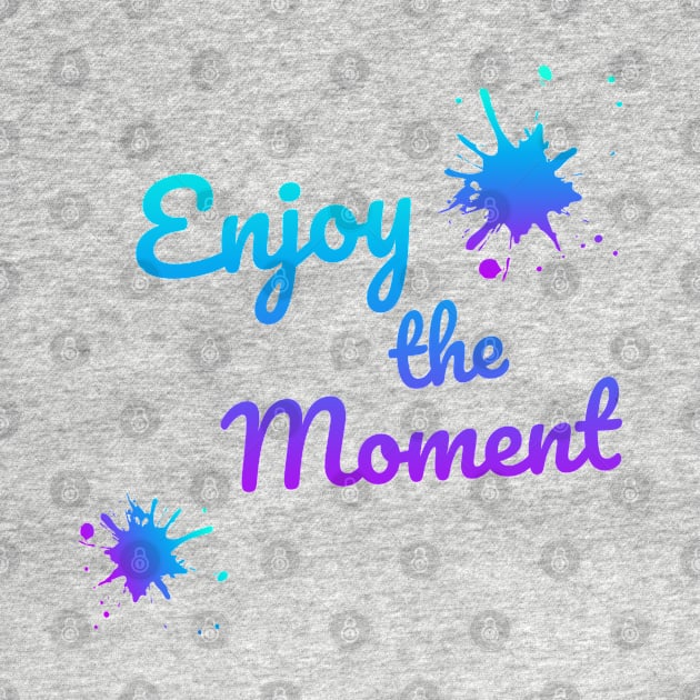 Enjoy the moment by smkworld